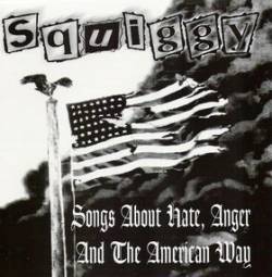 Songs About Hate, Anger And The American Way